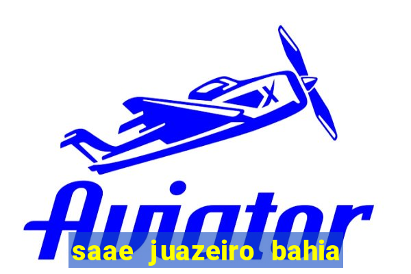 saae juazeiro bahia contas atrasadas